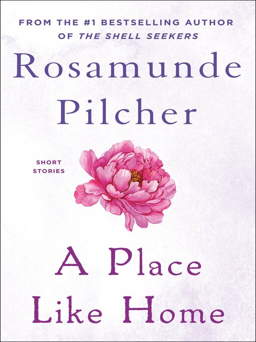 Title details for A Place Like Home by Rosamunde Pilcher - Available